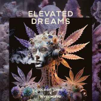 Elevated Dreams by Riverwave