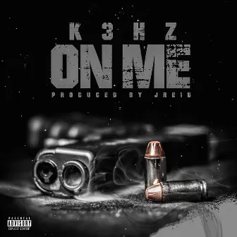 On Me by K3hz