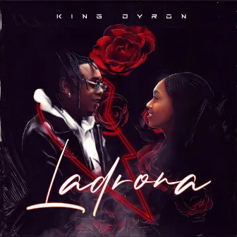 Ladrona by King Dyron