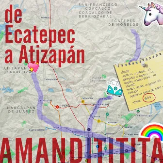 De Ecatepec a Atizapán by Amandititita