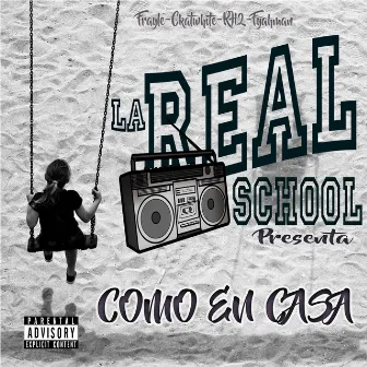 Como En Casa by La Real School