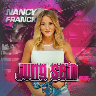 Jung sein by Nancy Franck