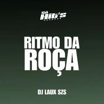 Ritmo da Roça by DJ LAUXSZS