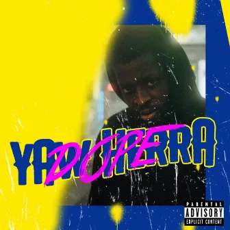 Dope EP by Yaw Herra