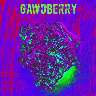 Gawdberry by Mack Marvel