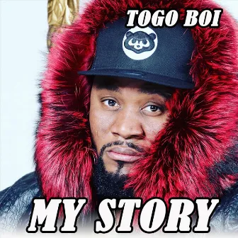 My Story by Togo Boi