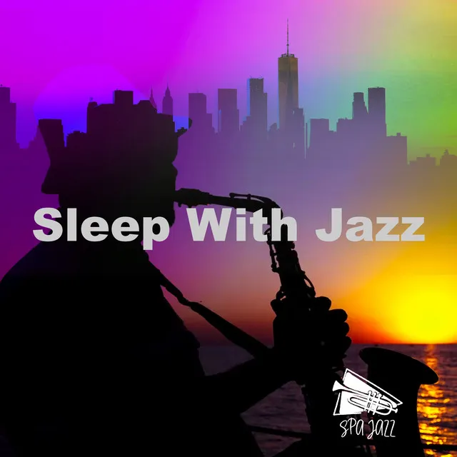 Sleep With Jazz