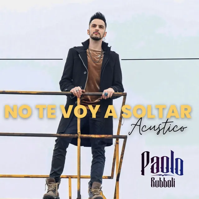 No Te Voy a Soltar - Acústico