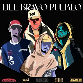 Del Bravo Pueblo by Oldtape