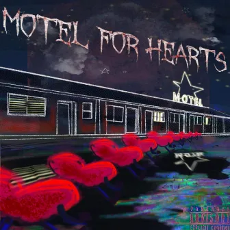 Motel for Hearts by Better Unsaid