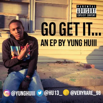 GO GET IT by Huey Credale