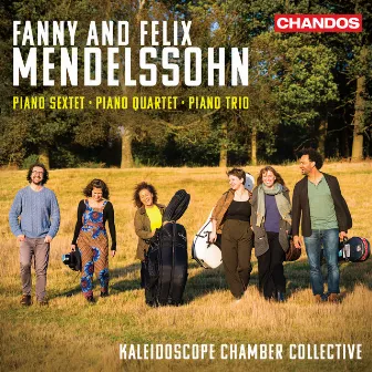 Fanny & Felix Mendelssohn: Piano Sextet, Piano Quartet, Piano Trio by Kaleidoscope Chamber Collective