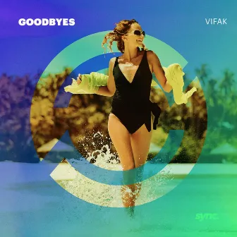 Goodbyes by Vifak