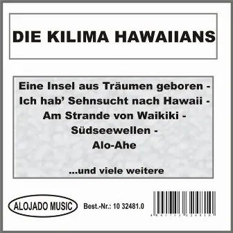 Die Kilima Hawaiians by Kilima Hawaiians