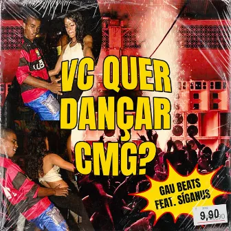 Vc Quer Dançar Comigo? by Gau Beats