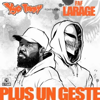 Plus un geste by Faf Larage