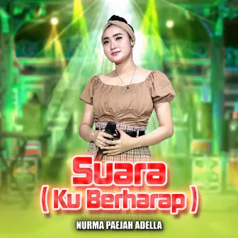 Suara (Ku Berharap) by Yeni Inka Adella