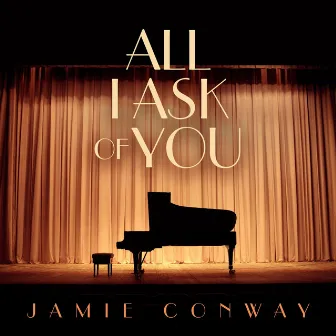 All I Ask of You by Jamie Conway