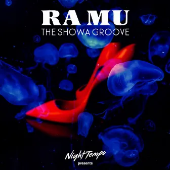 RA MU - Night Tempo presents The Showa Groove by RA MU