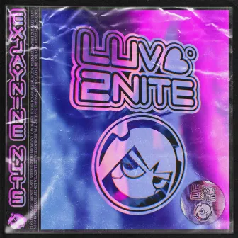 LUV2NITE by exjaynine