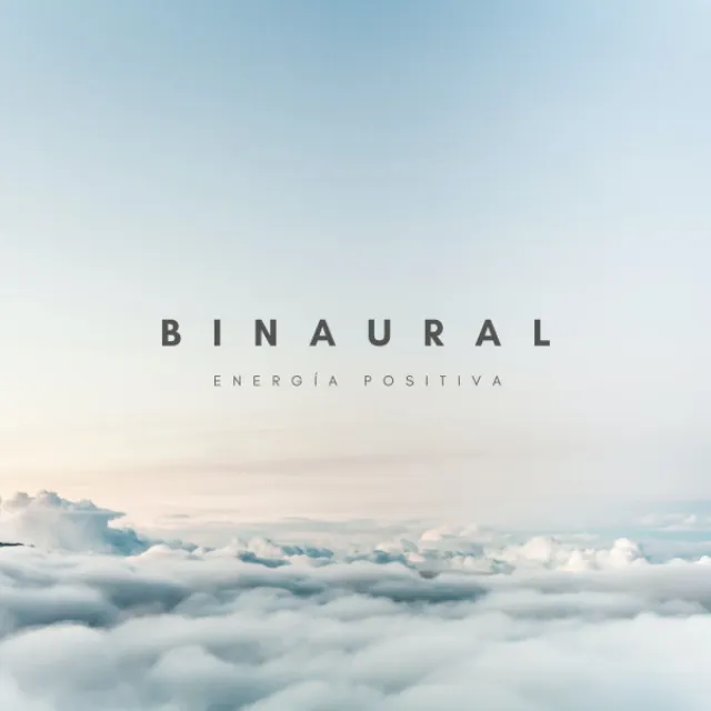 Binaural: Energía Positiva