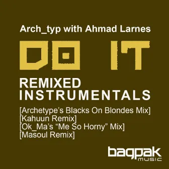 Do It Remixed Instrumentals by Ahmad Larnes