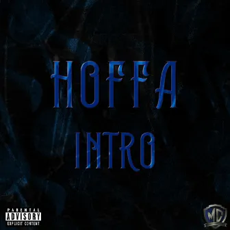 Intro by Hoffa