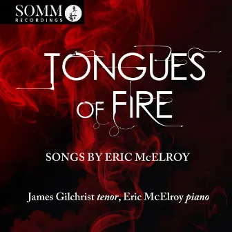 Tongues of Fire - Songs by Eric McElroy by Eric McElroy