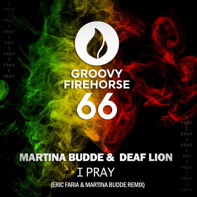 I Pray - Eric Faria & Marina Budde Remix