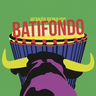 Batifondo by Hernán Reinaudo