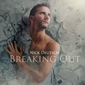 Breaking Out by Nick Deutsch