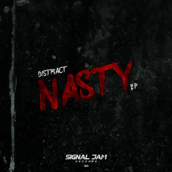 Nasty by Distract