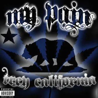 My Pain by Trey California