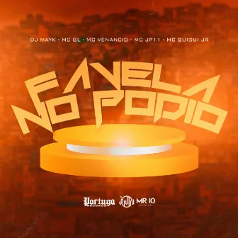 Favela no Pódio by DJ MAYK