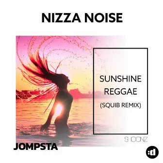 Sunshine Reggae (Squib Remix) by Nizza Noise