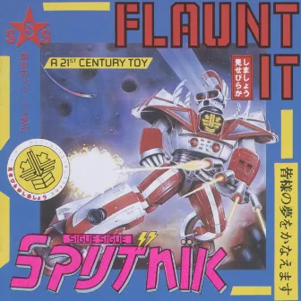 Flaunt It by Sigue Sigue Sputnik