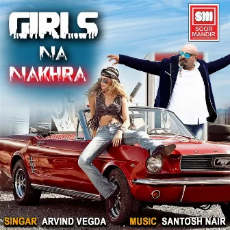 Girls Na Nakhra by Arvind Vegda