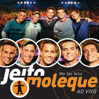 Me Faz Feliz (Ao Vivo) by Jeito Moleque