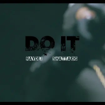 DO IT by Raydli