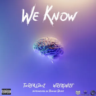 We Know by TheRealDeez