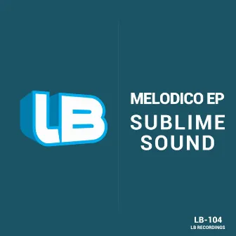 Melodico EP by Sublime Sound