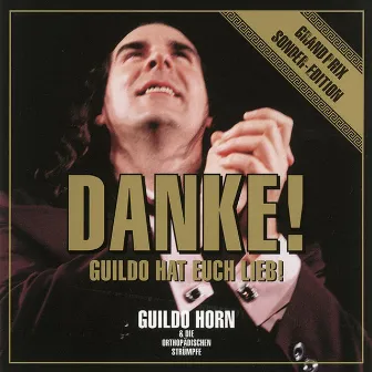 Danke! (Grand Prix Sonder-Edition) by Guildo Horn & Die Orthopädischen Strümpfe