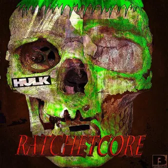 Ratchetcore by Hulk