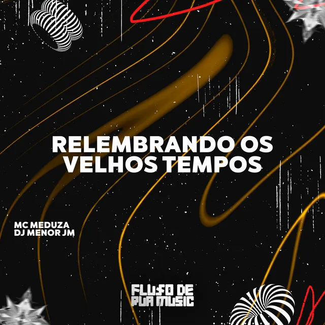 Relembrando os Velhos Tempos