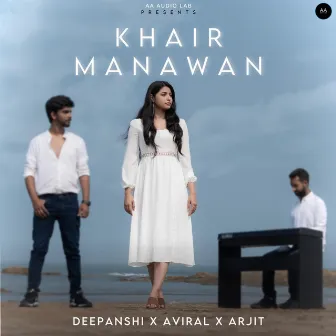 Khair Manawan by Deepanshi Nagar