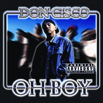 Oh Boy by Don Cisco