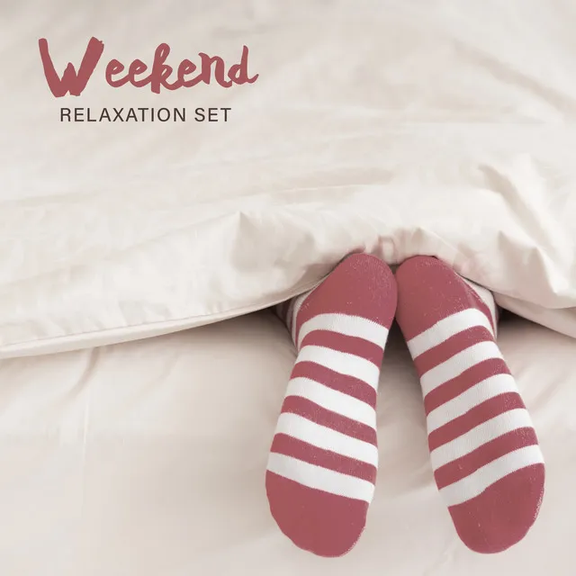 Weekend Relaxation Set - Light Jazz Music That Works Perfectly as a Background for Lazy Time Spent in Bed