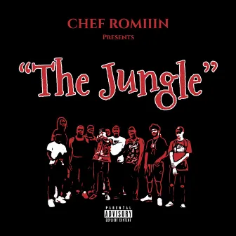 The Jungle by Chef RomIIIn