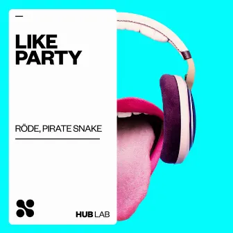 Like Party by Röde