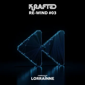 Krafted: Re-Wind #03 (DJ Mix) by 